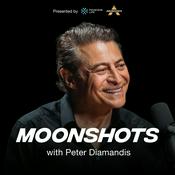 Podcast Moonshots with Peter Diamandis