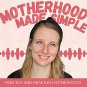 Podcast Motherhood Made Simple