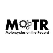Podcast MOTR Podcast - Motorcycles on the Record