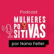 Podcast Mulheres Positivas