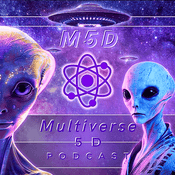 Podcast Multiverse 5D - M5D Podcast
