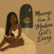 Podcast Musings from a Modern Girl's Diary