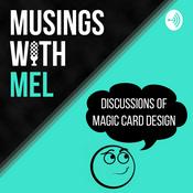 Podcast Musings with Mel