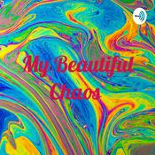 Podcast My Beautiful Chaos