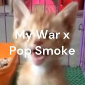 Podcast My War x Pop Smoke
