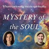 Podcast Mystery of the Soul