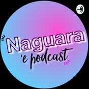 Podcast Naguara e'Podcast En Español