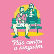 Podcast Não Contes a Ninguém