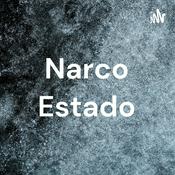 Podcast Narco Estado