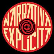 Podcast Narrativa Explícita