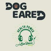 Podcast Health Power: The OG Health Podcast & Dog-Eared Podcast