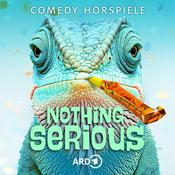 Podcast Nothing Serious - ARD Comedy-Hörspiele