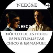 Podcast NEEC&E - NÚCLEO DE ESTUDOS ESPIRITUALISTAS CHICO & EMMANUEL