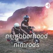 Podcast neighborhood nimrods