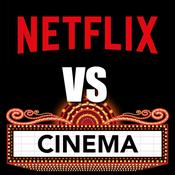 Podcast Netflix vs Cinema