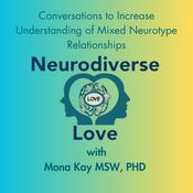 Podcast Neurodiverse Love with Mona Kay