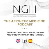 Podcast NGH - The Aesthetic Medicine Podcast