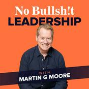 Podcast No Bullsh!t Leadership