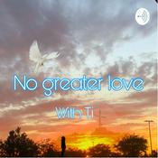 Podcast No Greater Love