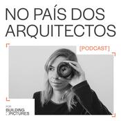 Podcast No País dos Arquitectos