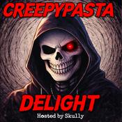 Podcast CreepyPasta Delight