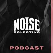 Podcast Noise Colectivo