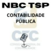 Podcast NORMAS BRASILEIRAS DE CONTABILIDADE PÚBLICA - NBC TSP