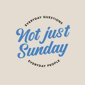 Podcast Not Just Sunday