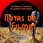 Podcast Notas de Filmes