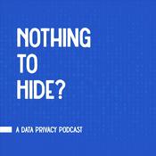 Podcast Nothing to Hide? A Data Privacy Podcast
