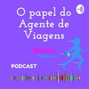 Podcast O papel do Agente de Viagens