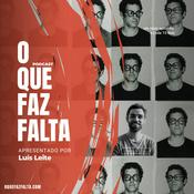 Podcast O que faz Falta