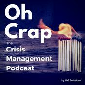 Podcast Oh Crap: The Crisis Management Podcast