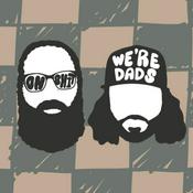 Podcast Oh Shit, We're Dads
