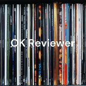Podcast OK Reviewer: A Music Review Podcast