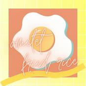 Podcast Omelet fried rice!