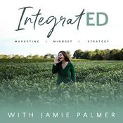 Podcast IntegratED With Jamie Palmer - A podcast for online entrepreneurs