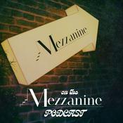 Podcast On the Mezzanine