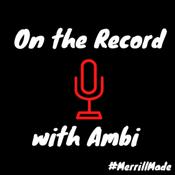Podcast On The Record with Ambi
