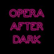 Podcast Opera After Dark