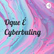 Podcast Oque É Cyberbuling