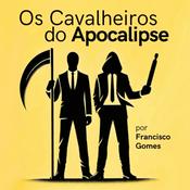 Podcast Os Cavalheiros do Apocalipse
