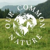 Podcast Our Common Nature