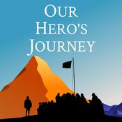 Podcast Our Hero's Journey