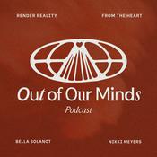 Podcast Out Of Our Minds