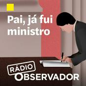 Podcast Pai, já fui ministro