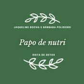 Podcast Papo de nutri - Dieta de detoxficação (dieta detox).