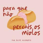 Podcast Para que Não Percais os Miolos