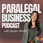 Podcast The Paralegal Business Podcast with Jaclyn Foster