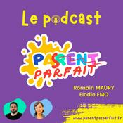 Podcast Parent Pas Parfait